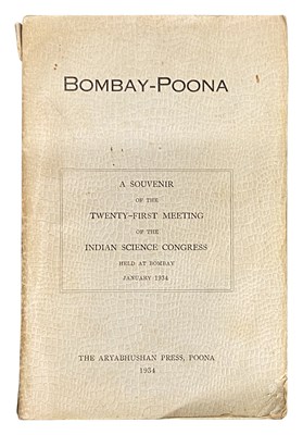 Lot 525 - BOMBAY-POONA A SOUVENIR OF THE TWENTY-FIRST MEETING OF THE INDIAN SCIENCE CONGRESS HELD AT BOMBAY