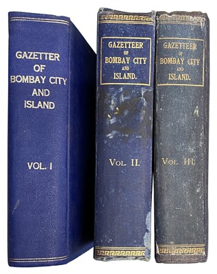 Lot 619 - THE GAZETTEER OF BOMBAY CITY AND ISLAND VOLS I-III