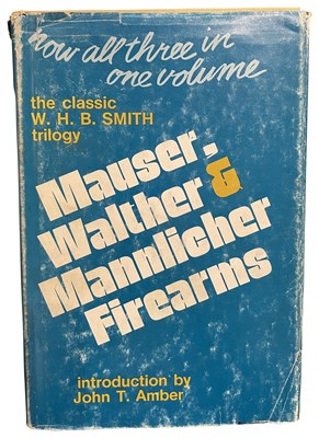 Lot 555 - SMITH, W. H. B.: MAUSER, WALTHER AND MANNLICHER FIREARMS