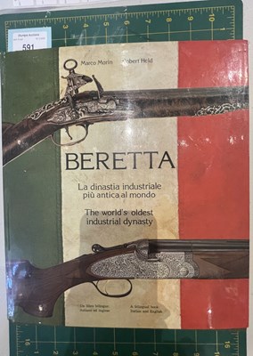 Lot 591 - MORIN, MARCO & HELD, ROBERT: BERETTA: THE WORLDS OLDEST INDUSTRIAL DYNASTY