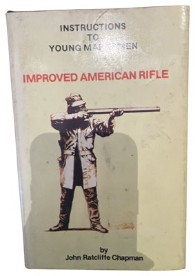 Lot 592 - CHAPMAN, JOHN RATCLIFFE: INSTRUCTIONS TO YOUNG MARKSMEN