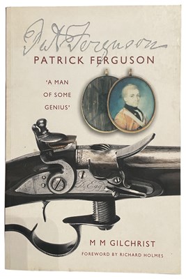 Lot 598 - GILCHRIST, M. M.: PATRICK FERGUSON: A MAN OF SOME GENIUS