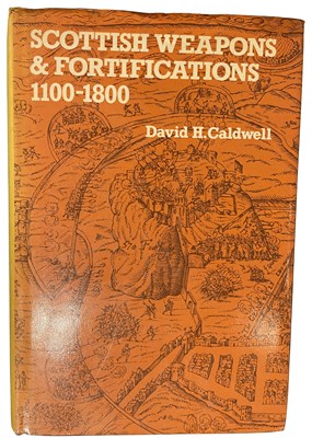 Lot 599 - CALDWELL, DAVID H.: SCOTTISH WEAPONS AND FORTIFICATIONS 1100-1800