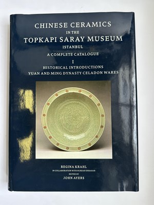 Lot 124 - CHINESE CERAMICS IN THE TOPKAPI SARAY MUSEUM: A COMPLETE CATALOGUE
