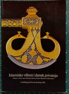 Lot 350 - NORMAN, A.B.V. ET AL: ISLAMIC ARMS AND ARMOUR FROM PRIVATE DANISH COLLECTIONS