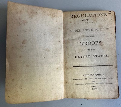 Lot 351 - REGULATIONS FOR THE ORDER AND DISCIPLINE OF THE TROOPS OF THE UNITED STATES. PHILADELPHIA 1809